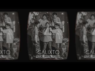 calixto - best friends forever • indonesia | 2021